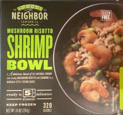 Mushroom Risotto Shrimp Bowl A Delicious Blend Of All-Natural Shrimp Any Creamy Mushroom Risotto With Edamame In A Marsala-Style Fusion Sauce., Mushroom Risotto