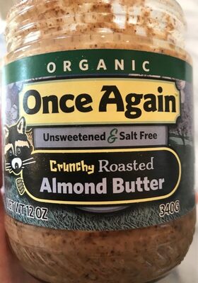 Crunchy Unsweetened & Roasted Salt Free Almond Butter, Crunchy Unsweetened & Roasted