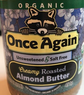 Creamy Unsweetened & Roasted Salt Free Almond Butter, Creamy Unsweetened & Roasted
