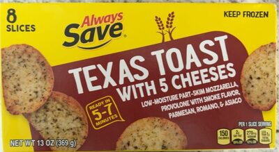 5 Cheeses Low-Moisture Part-Skim Mozzarella, Provolone With Smoke Flavor, Parmesan, Romano, & Asiago Texas Toast, 5 Cheeses