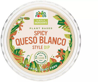 Spicy Queso Blanco Style Plant Based Dip, Spicy Queso Blanco Style